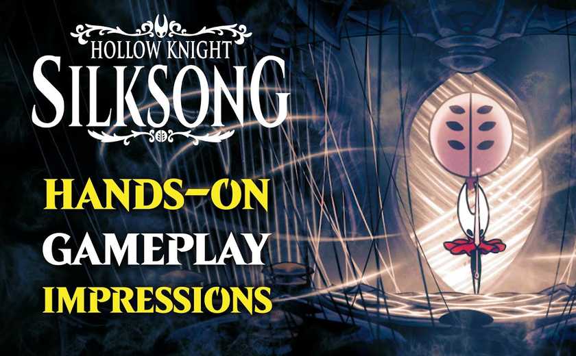 Hollow-Knight-Silksong-hands-on